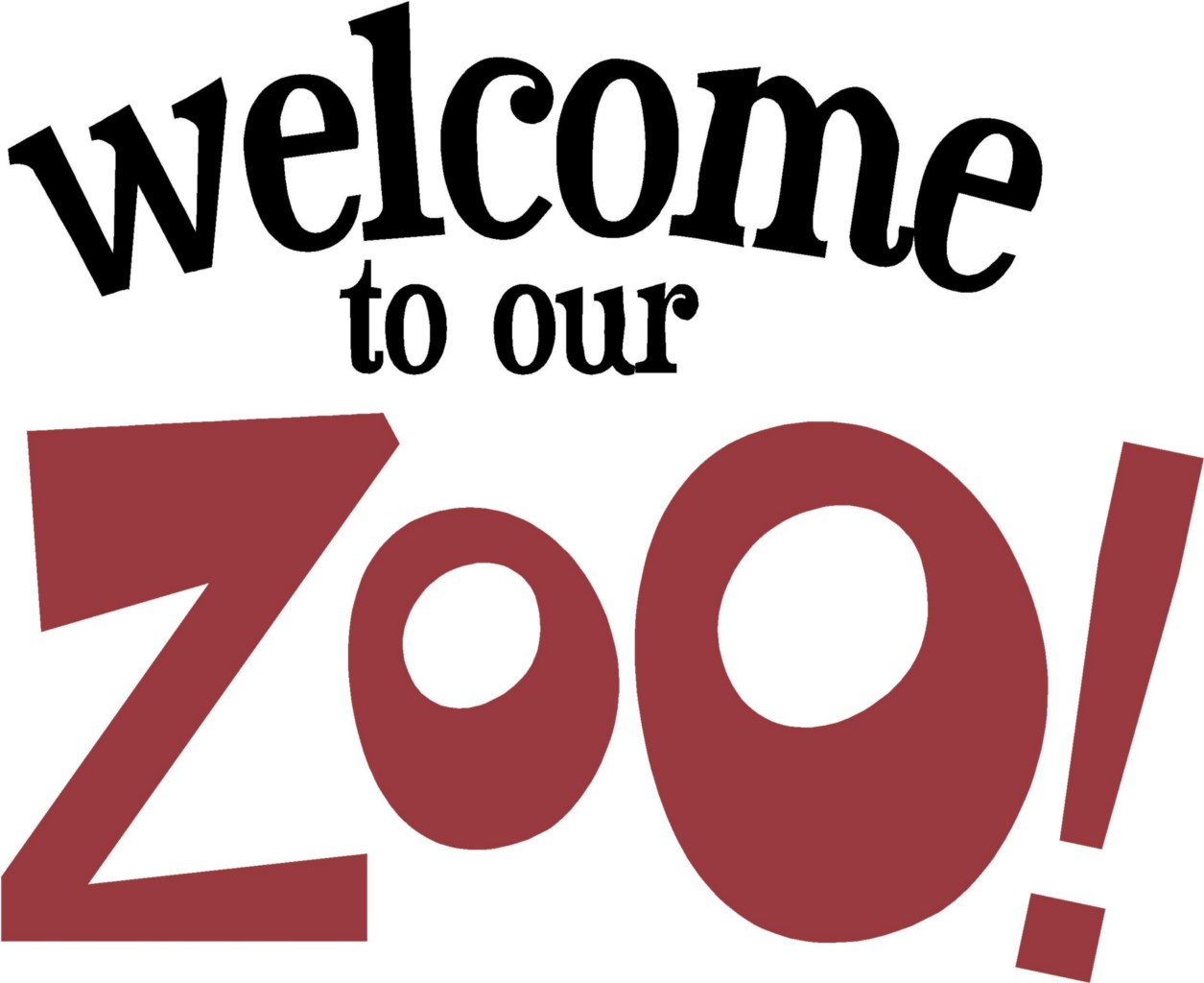 welcome to our zoo