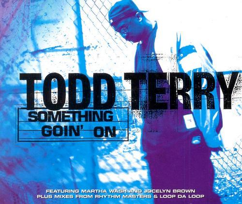 TODD TERRY - Something Goin' On Record