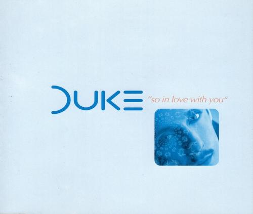 Duke So In Love With You - Dutch and Italian Remixes Duke So In Love With You - Dutch and Italian Remixes
