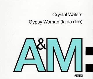 CRYSTAL WATERS - Gypsy Woman (la Da Dee)