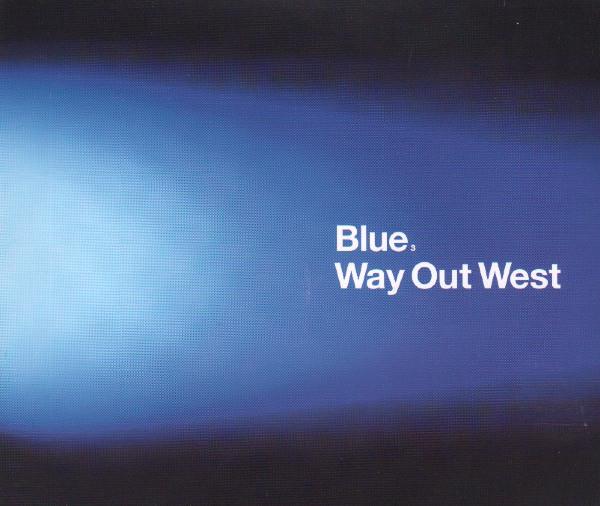 WAY OUT WEST - Blue