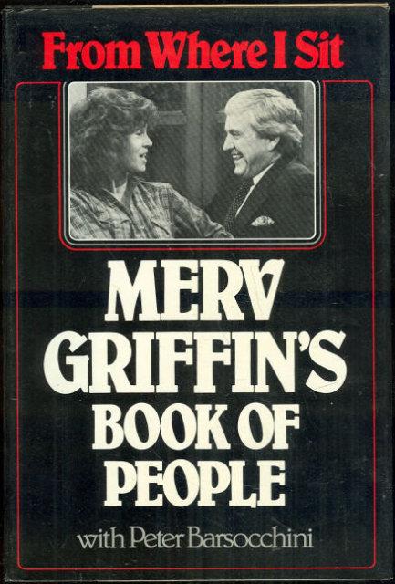 Image for FROM WHERE I SIT Merv Griffin's Book of People