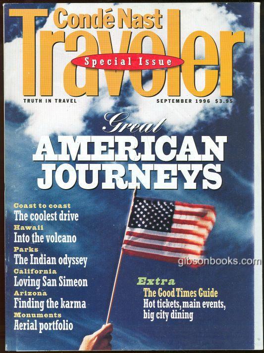 Conde Nast - Conde Nast Traveler September 1996 Special Issue Great American Journeys