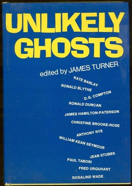 Turner, James editor - Unlikely Ghosts