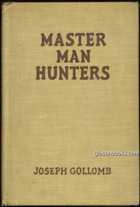 Gollomb, Joseph - Master Man Hunters