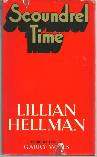 Hellman, Lillian - Scoundrel Time