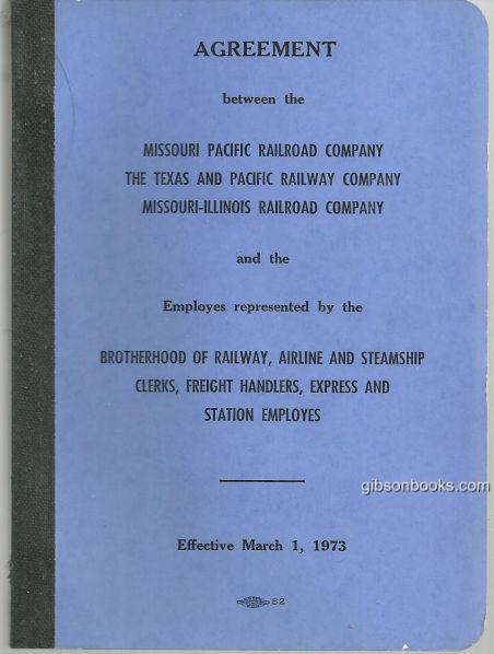 Image for AGREEMENT BETWEEN THE MISSOURI PACIFIC RAILROAD COMPANY, THE TEXAS AND PACIFIC RAILWAY COMPANY, MISSOURI-ILLINOIS RAILROAD COMPANY AND THE EMPLOYES REPRESENTED BY THE BROTHERHOOD OF RAILWAY, AIRLINE AND STEAMSHIP CLERKS, FREIGHT HANDLERS