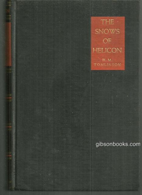 Tomlinson, H. M. - Snows of Helicon