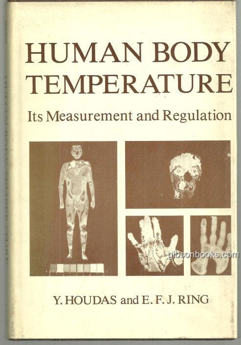 Houdas, Y. - Human Body Temperature Its Measurement and Regulation
