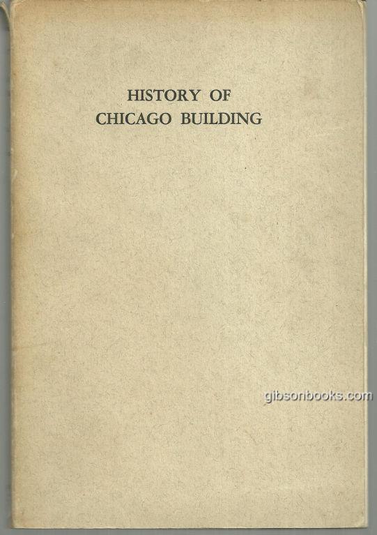 Randall, Frank - History of the Development of Building Construction in Chicago