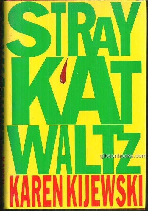 Kijewski, Karen - Stray Kat Waltz