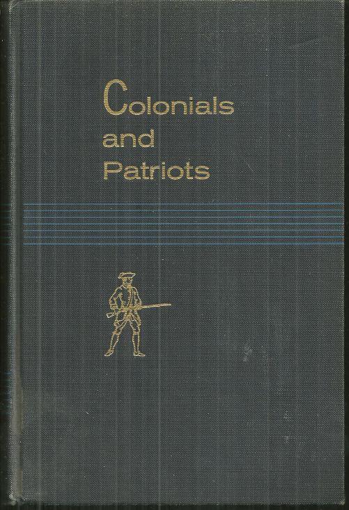 Image for COLONIALS AND PATRIOTS Historic Places Commemorating Our Forebears 1700-1783. Volume VI. the National Survey of Historic Sites and Building