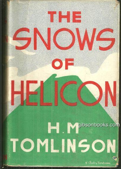 Tomlinson, H. M. - Snows of Helicon