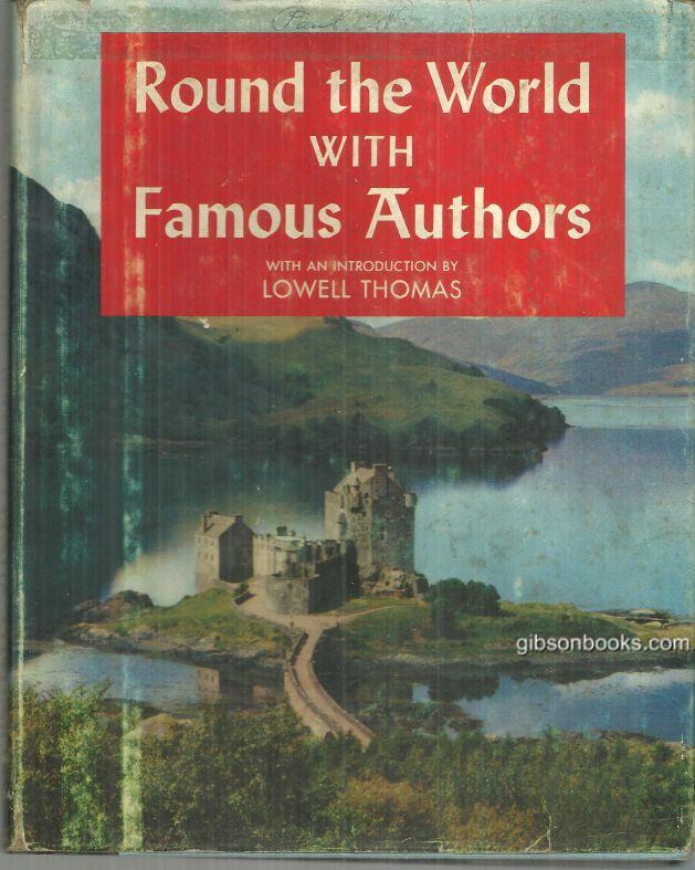 Thomas, Lowell Introduction - Round the World with Famous Authors