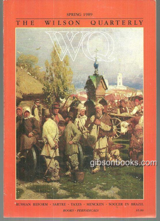 Wilson Quarterly - Wilson Quarterly Spring 1989