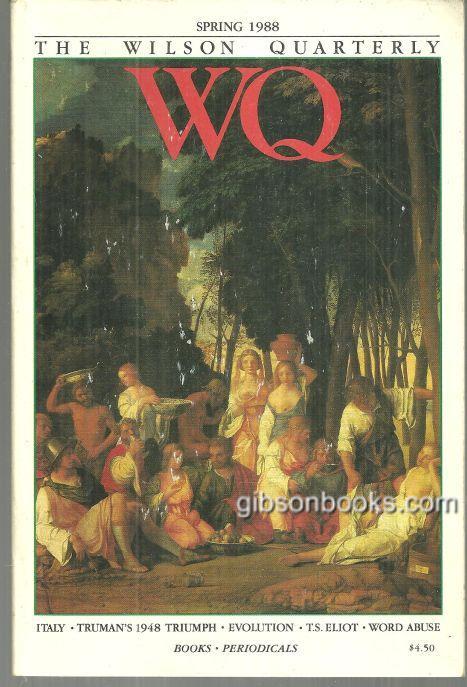 Wilson Quarterly - Wilson Quarterly Spring 1988