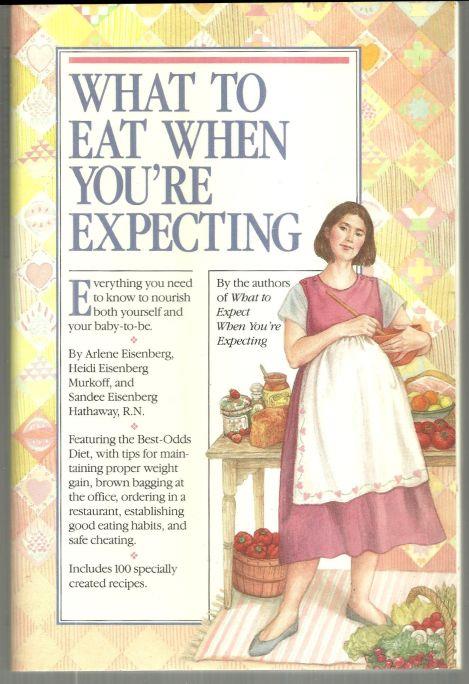 Image for WHAT TO EAT WHEN YOU'RE EXPECTING