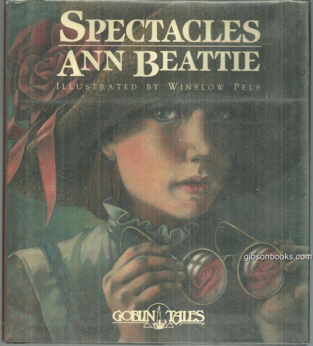 Beattie, Ann - Spectacles