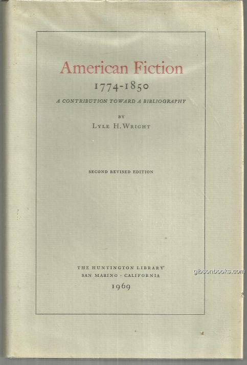 Image for AMERICAN FICTION 1774-1850 A CONTRIBUTION TOWARD BIBLIOGRAPHY