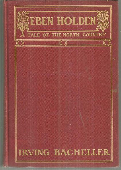 Image for EBEN HOLDEN A Tale of the North Country