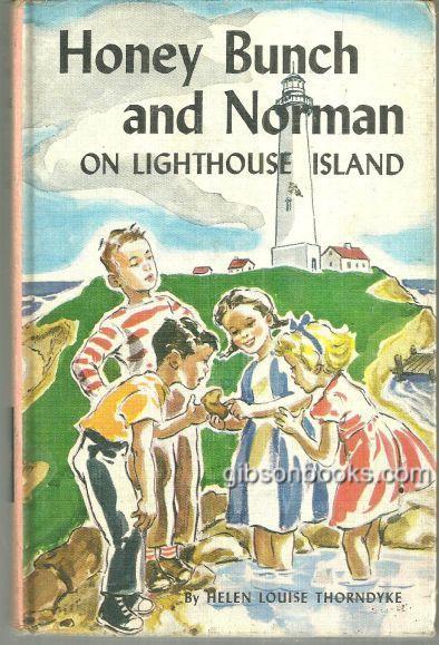 Thorndyke, Helen Louise - Honey Bunch and Norman on Lighthouse Island