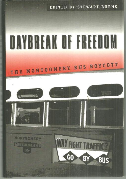 Burns, Stewart editor - Daybreak of Freedom the Montgomery Bus Boycott