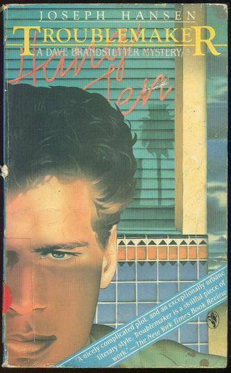 Hansen, Joseph - Troublemaker a Dave Brandstetter Mystery