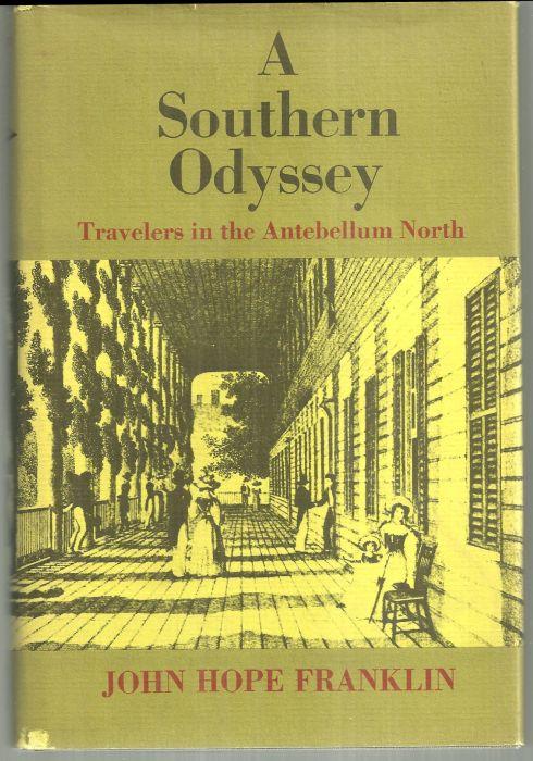 Franklin, John Hope - Southern Odyssey Travelers in the Antebellum North