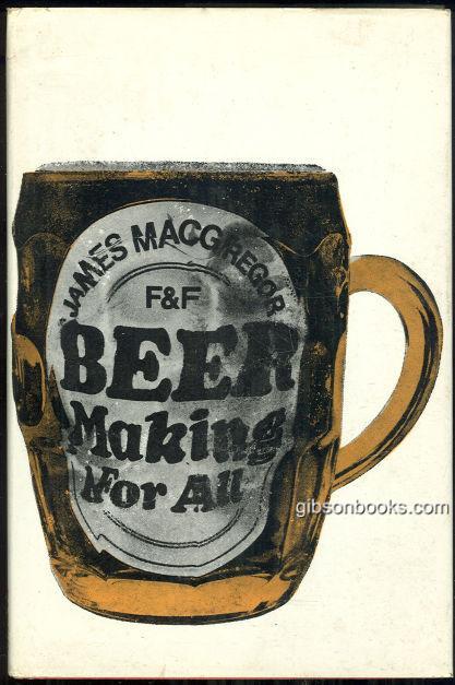 MacGregor, James - Beer Making for All