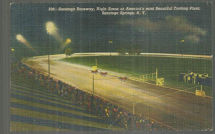 Postcard - Saratoga Raceway, Night Scene, Saratoga Springs, New York