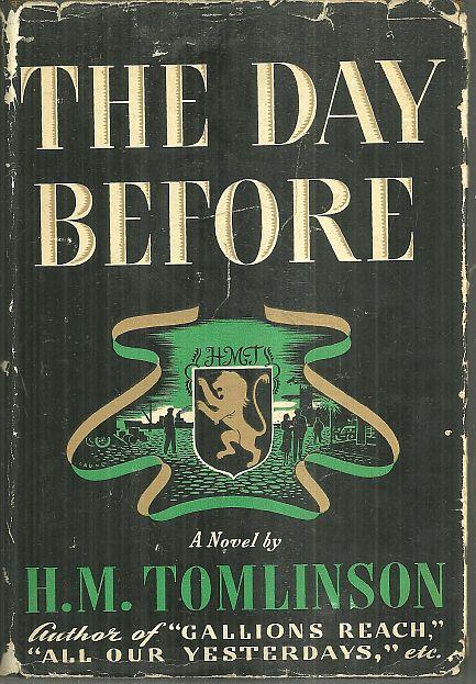 Tomlinson, H. M. - Day Before a Romantic Chronicle