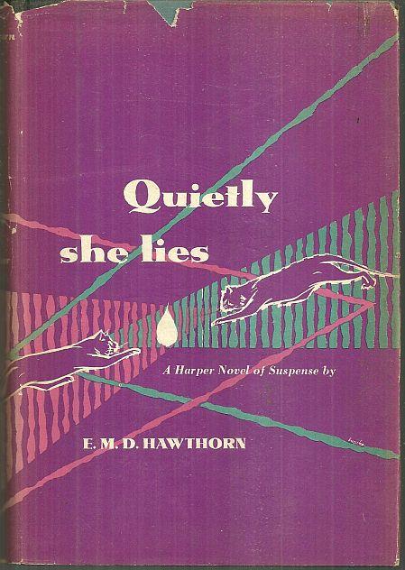 Hawthorn, E. M. D. - Quietly She Lies