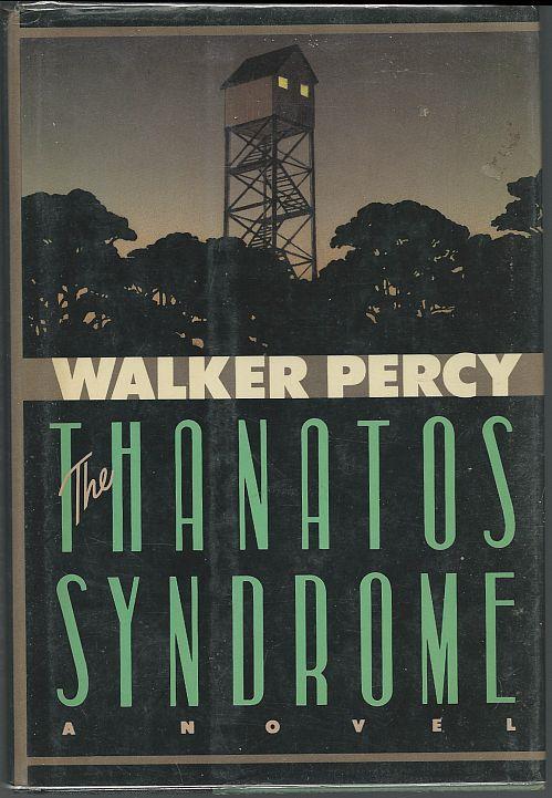 Percy, Walker - Thanatos Syndrome