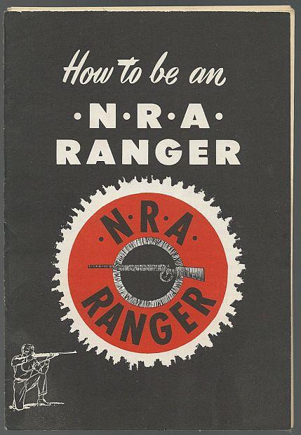 Image for HOW TO BE AN N. R. A. RANGER