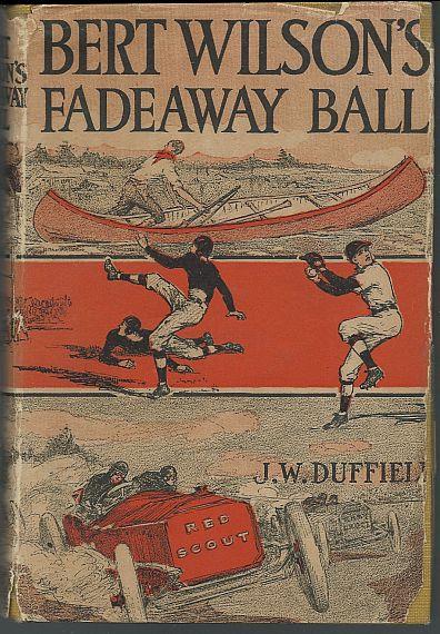 Duffield, J. W. - Bert Wilson's Fadeaway Ball