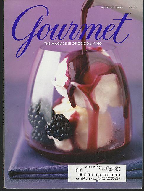 Gourmet Magazine - Gourmet Magazine August 2003 the Magazine of Good Living
