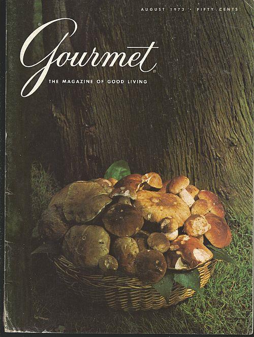 Gourmet Magazine - Gourmet Magazine August 1973 the Magazine of Good Living