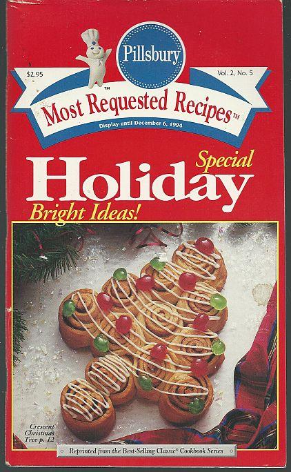 Pillsbury - Pillsbury Special Holiday Bright Ideas Most Requested Recipes