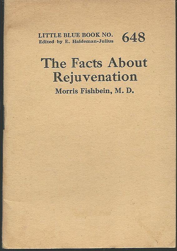 Fishbein, Morris - Facts About Rejuvenation