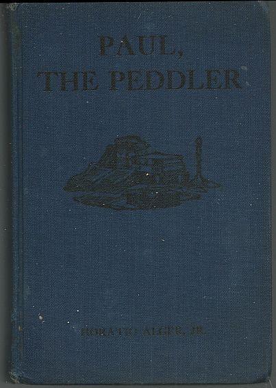 Image for PAUL THE PEDDLER OR THE ADVENTURES OF A YOUNG STREET MERCHANT