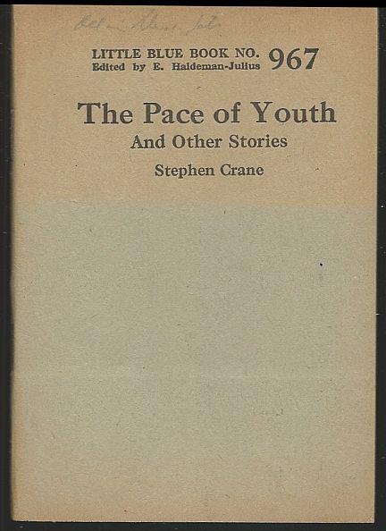 Crane, Stephen - Pace of Youth and Other Stories