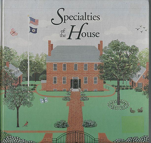 Friends and Regents Of The Kenmore Museum - Specialties of the House a Culinary Collection
