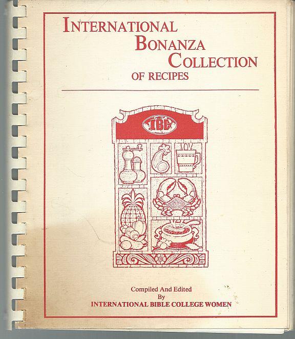 International Bible College Women - International Bonanza Collection of Recipes