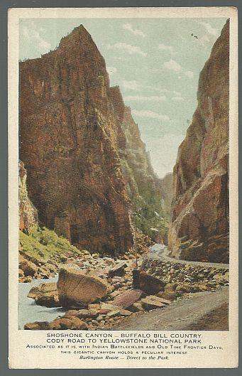 Image for BURLINGTON ROUTE POSTCARD OF SHOSHONE CANYON, BUFFALO BILL COUNTRY, CODY ROAD TO YELLOWSTONE NATIONAL PARK