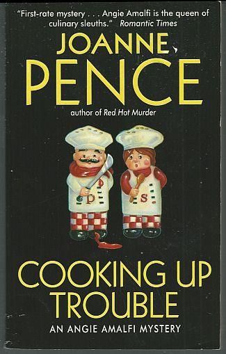Pence, Joanne - Cooking Up Trouble