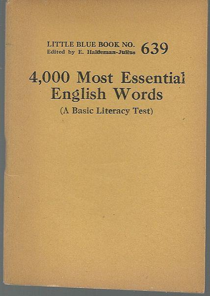 Haldeman-Julius, E. editor - 4,000 Most Essential English Words a Basic Literacy Test