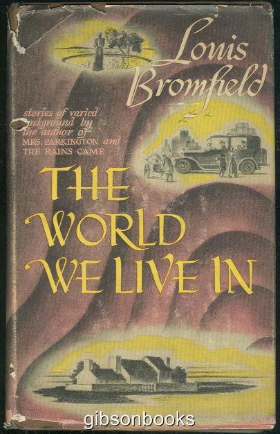 Bromfield, Louis - World We Live in Stories
