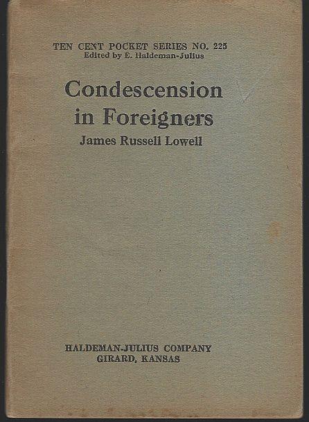 Lowell, James Russell - Condescension in Foreigners