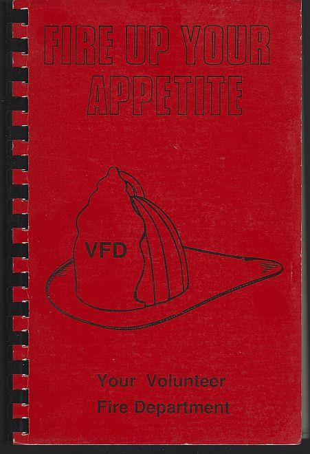 Your Volunteer Fire Department - Fire Up Your Appetite