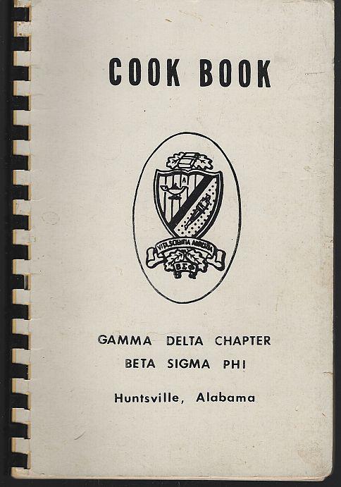 Gamma Delta Chapter Beta Sigma Phi - Cook Book Huntsville, Alabama